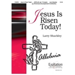 Jesus Is Risen Today