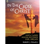 In The Cross Of Christ