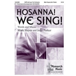 Hosanna We Sing