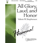 All Glory Laud & Honor