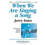 When We Are Singing A Song
