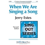 When We Are Singing A Song