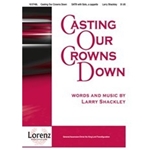 Casting Our Crowns Down