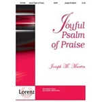 Joyful Psalm Of Praise