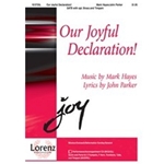 Our Joyful Declaration