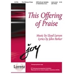 This Offering Of Praise
