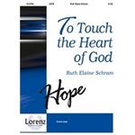 To Touch The Heart Of God