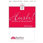 Hush My Dear Lie Still & Slumber