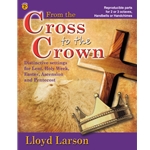 From The Cross To The Crown