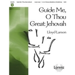 Guide Me O Thou Great Jehovah