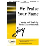 We Praise Your Name