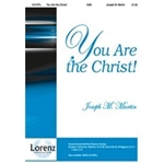 You Are The Christ