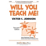 Will You Teach Me