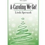 A-caroling We Go