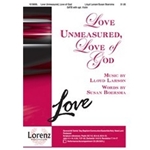 Love Unmeasured Love Of God