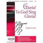 Gloria To God Sing Gloria
