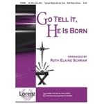 Go Tell It He Is Born
