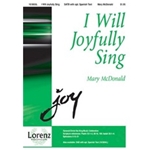 I Will Joyfully Sing