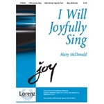 I Will Joyfully Sing