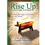 Rise Up A New Light A-comin'