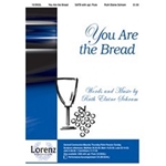 You Are The Bread
