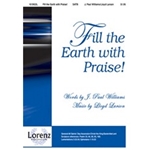 Fill The Earth With Praise