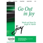 Go Out In Joy