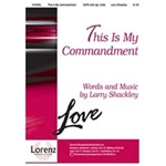 This Is My Commandment