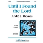 Until I Found The Lord