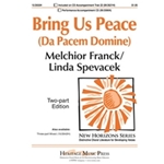 Bring Us Peace (Da Pacem Domine)
