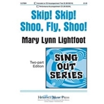 Skip Skip Shoo Fly Shoo