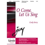O Come Let Us Sing