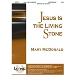 Jesus Is The Living Stone