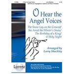 O Hear The Angel Voices