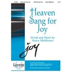Heaven Sang For Joy