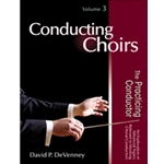 Conducting Choirs Volume 3