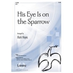 His Eye Is On The Sparrow