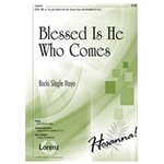 Blessed Is He Who Comes