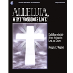 Alleluia What Wondrous Love