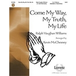 Come My Way My Truth My Life