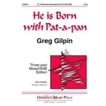 He Is Born W/pat-a-pan