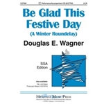 Be Glad This Festive Day
