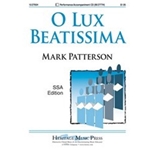 O Lux Beatissima