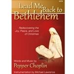 Lead Me Back To Bethlehem