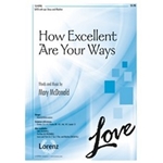 How Excellent Are Your Ways