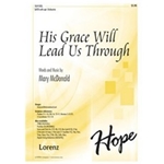 His Grace Will Lead Us Through