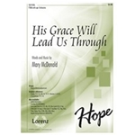 His Grace Will Lead Us Through
