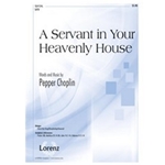 Servant In Your Heavenly House