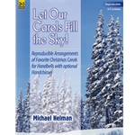Let Our Carols Fill The Sky