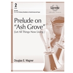 Ash Grove  Prelude On